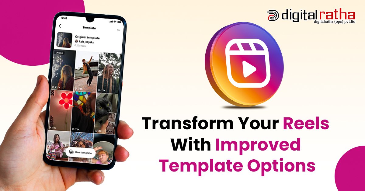 Transform Your Reels with Improved Template Options