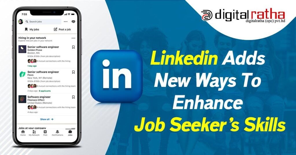 LinkedIn Adds New Ways to Enhance Job Seekers' Skills - Digital Ratha