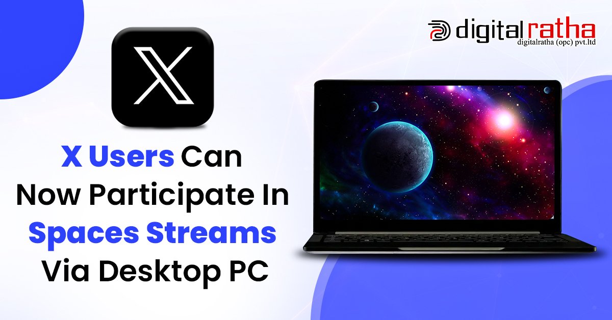 x Users Can Now Participate in Spaces Streams via Desktop PC