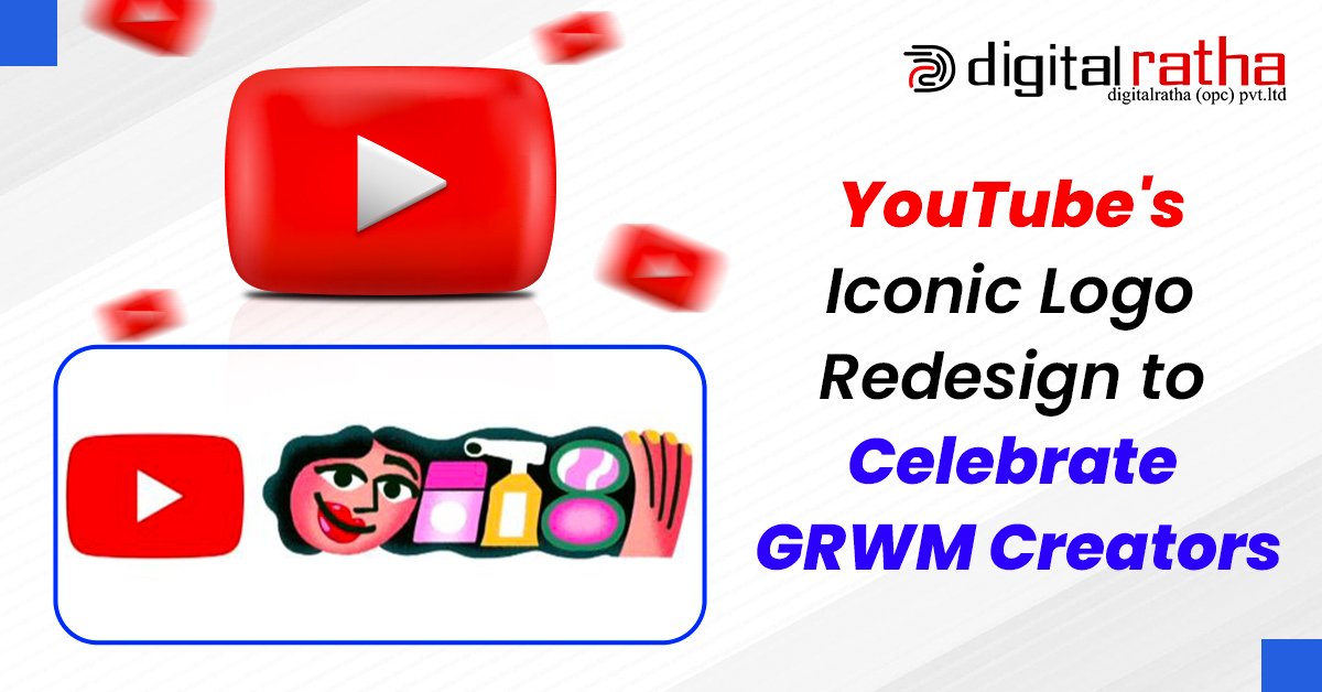 YouTube's Iconic Logo Redesign to Celebrate GRWM Creators