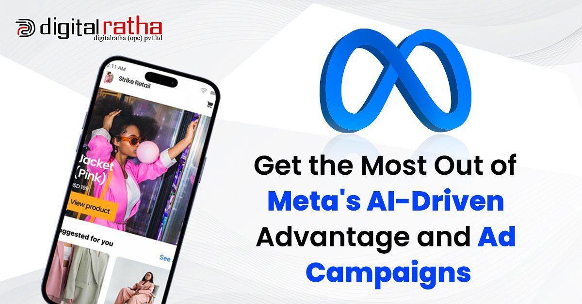 Get the Most Out of Meta's AI-Driven Advantage and Ad Campaigns