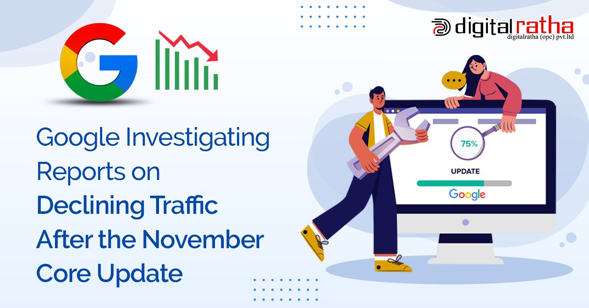 Google Investigating Reports on Declining Traffic After the November Core Update